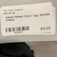 Velvet Helmet Cover *vgc, threads, v.hairy