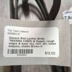 Rsd Leather Bridle *MISSING CHEEK & Keeper, rough edges & back, dry, stiff, dirt, loose keepers, xholes