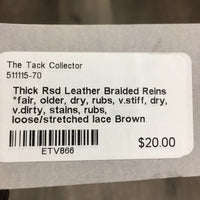 Thick Rsd Leather Braided Reins *fair, older, dry, rubs, v.stiff, dry, v.dirty, stains, rubs, loose/stretched lace
