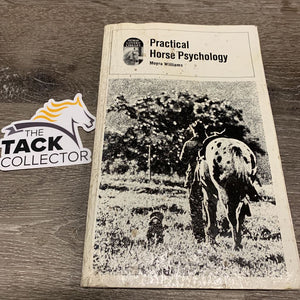 Practical Horse Psychology by Moyra Williams *fair, stiff, stains, wavy, edge rubs, bent, dirty