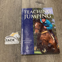 Teaching Jumping by Jane Houghton Brown *gc, scratches, dirty, stained & yellowed pages, bent corners
