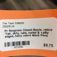 Pr Neoprene Closed Boots, velcro *fair, dirty, rubs, curled & v.pilly edges, hairy velcro
