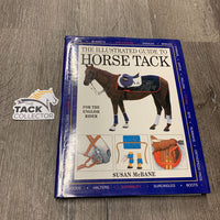Illustrated Guide to Horse Tack by Susan McBane *torn cover, rubs, scratches, curled edges, gc