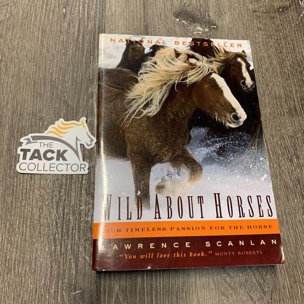 Wild About Horses by Lawrence Scanlan *gc, bent corners, curled edges, rubs, inscribed