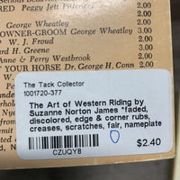 The Art of Western Riding by Suzanne Norton James *faded, discolored, edge & corner rubs, creases, scratches, fair, nameplate
