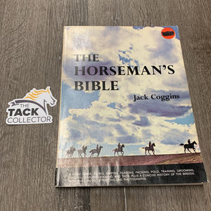 The Horseman's Bible by Jack Coggins *gc, rubs, creased binding, marker, inscribed