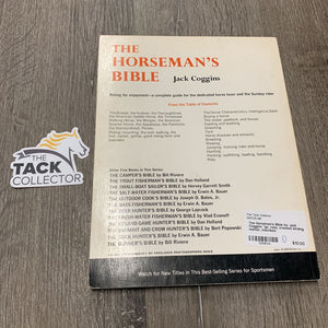 The Horseman's Bible by Jack Coggins *gc, rubs, creased binding, marker, inscribed
