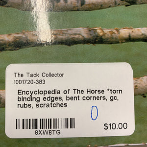 Encyclopedia of The Horse *torn binding edges, bent corners, gc, rubs, scratches