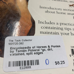 Encyclopedia of Horses & Ponies by Tamsin Pickeral *gc, dirt, v.stained, split edges