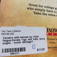 Careers with Horses by Vicki Hogue-Davies *vgc, mnr rubs, wavy pages - water damage?