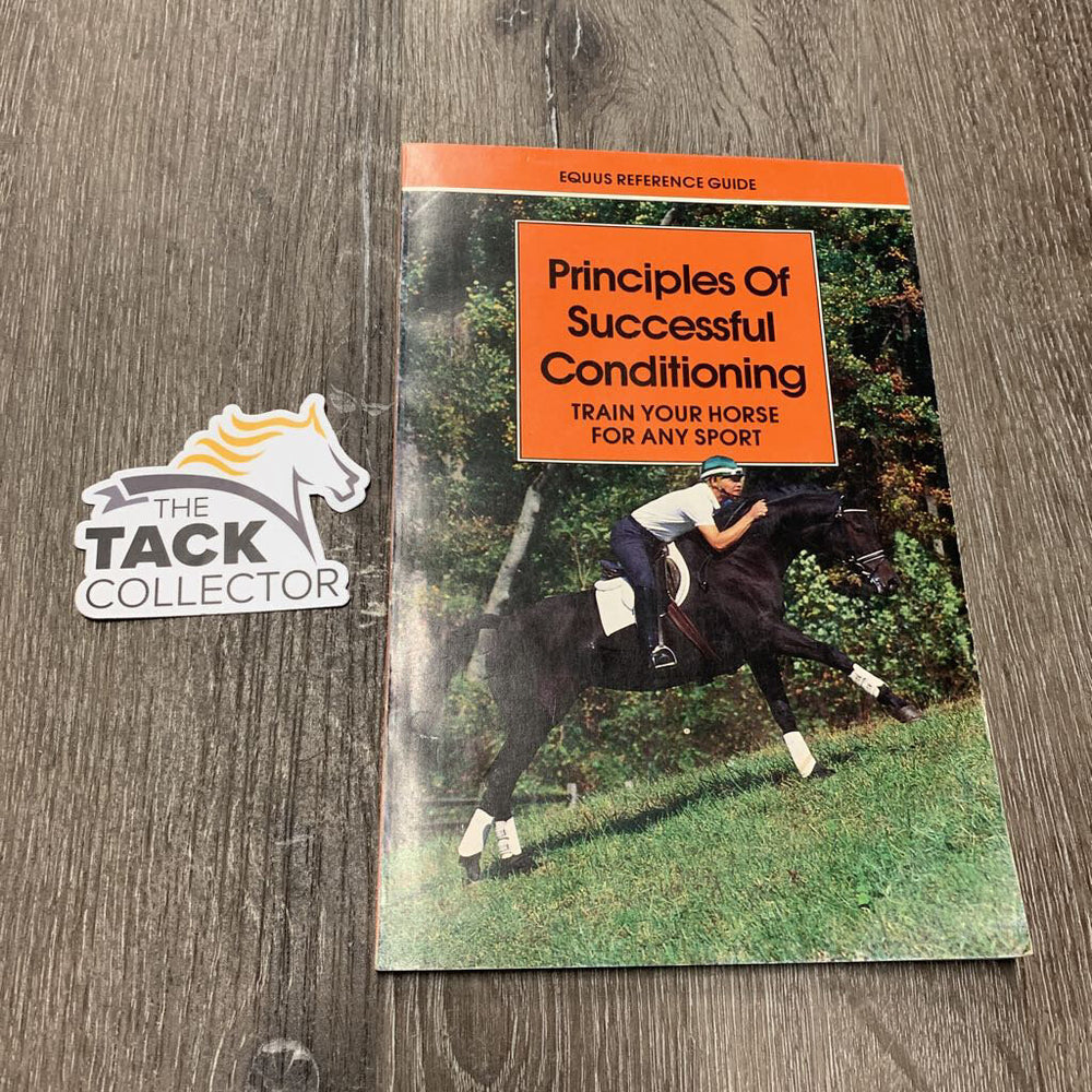 Principles of Successful Conditioning: train your horse for any sport *gc, faded, rubs, mnr edges & bent