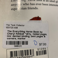 The Everything Horse Book by Cheryl Kimball *dirty, folded pages, mnr dented binding, bent pages & corners, marker
