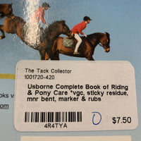 Usborne Complete Book of Riding & Pony Care *vgc, sticky residue, mnr bent, marker & rubs