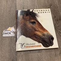 Horsewatching by Desmond Morris *gc, stains, dirt, rubs, deep scratches, wavy pages
