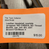 Leather Headstall, rawhide wrapped *NO CHEEKS, NO Throat Buckle, xc, mnr dirt, stiff