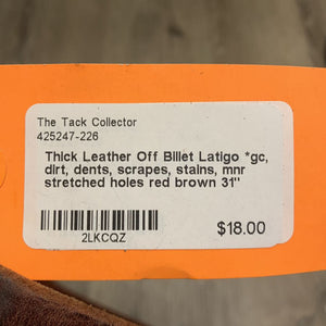 Thick Leather Off Billet Latigo *gc, dirt, dents, scrapes, stains, mnr stretched holes