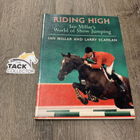 Riding High by Ian Millar and Larry Scanlan *gc, faded, scratches, rubs, bent corners, creased pages
