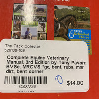 Complete Equine Veterinary Manual, 3rd Edition by Tony Pavord BVSc, MRCVS *gc, bent, rubs, mnr dirt, bent corner
