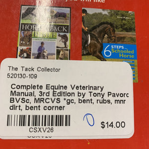 Complete Equine Veterinary Manual, 3rd Edition by Tony Pavord BVSc, MRCVS *gc, bent, rubs, mnr dirt, bent corner