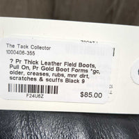 Pr Thick Leather Field Boots, Pull On, Pr Gold Boot Forms *gc, older, creases, rubs, mnr dirt, scratches & scuffs