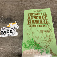 The Parker Ranch of Hawaii by Joseph Brennan *vgc, yellowed pages