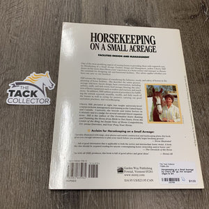 Horsekeeping on a Small Acerage by Cherry Hill *gc, mnr scraped edges & dirt