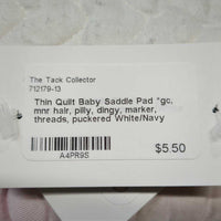 Thin Quilt Baby Saddle Pad *gc, mnr hair, pilly, dingy, marker, threads, puckered
