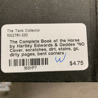 The Complete Book of the Horse by Hartley Edwards & Geddes *NO Cover, scratches, dirt, stains, gc, dirty pages, bent corners
