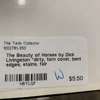 The Beauty of Horses by Dick Livingston *dirty, torn cover, bent edges, stains, fair