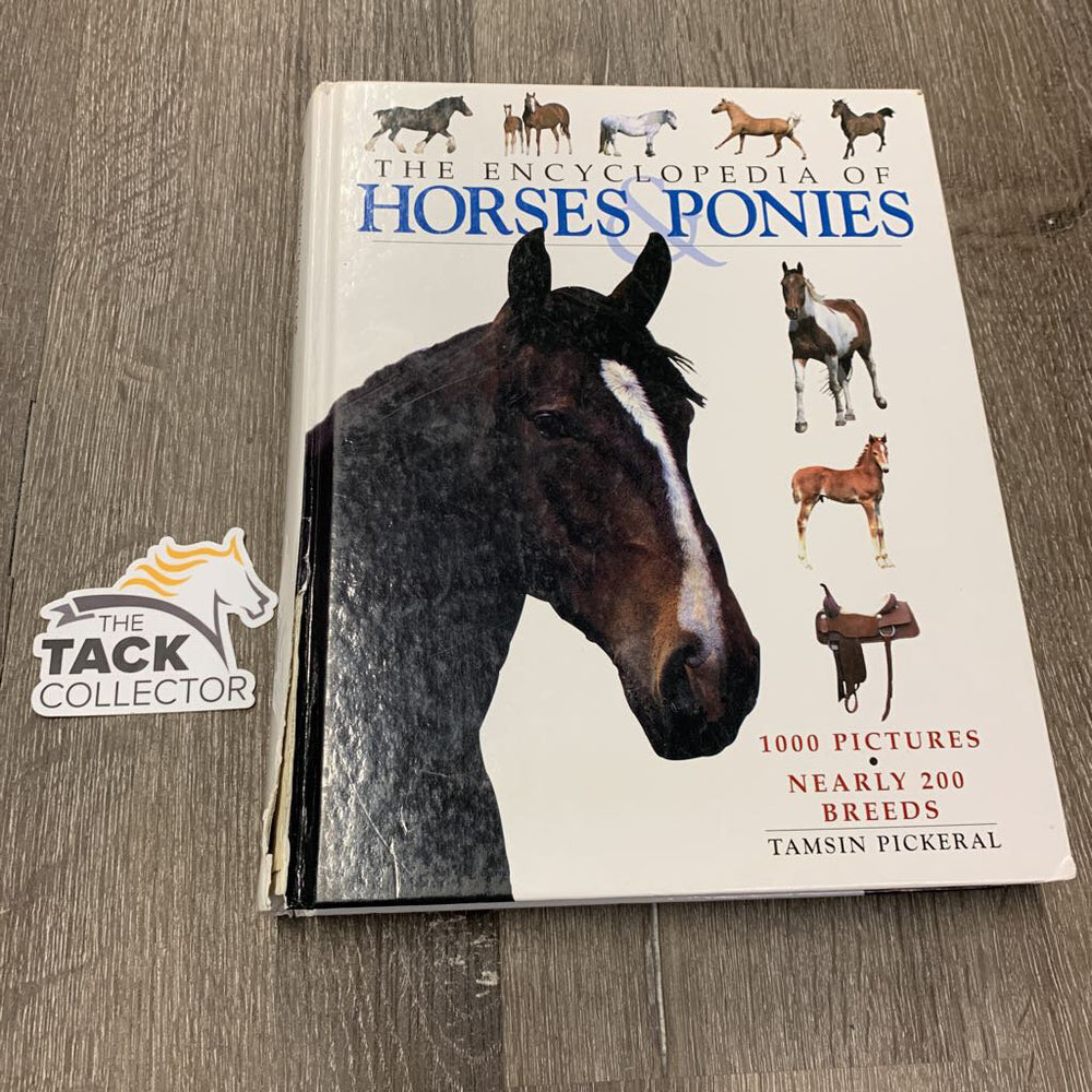 The Encyclopedia of Horses & Ponies by Tamsin Pickeral *torn & cracked binding, yellowed, dirt, fair