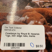 Cowboys by Royal B. Hassrick *vgc, mnr edge rubs, marks
