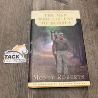 The Man Who Listens to Horses by Monty Roberts *vgc, mnr bent edges, rubs, cover rip
