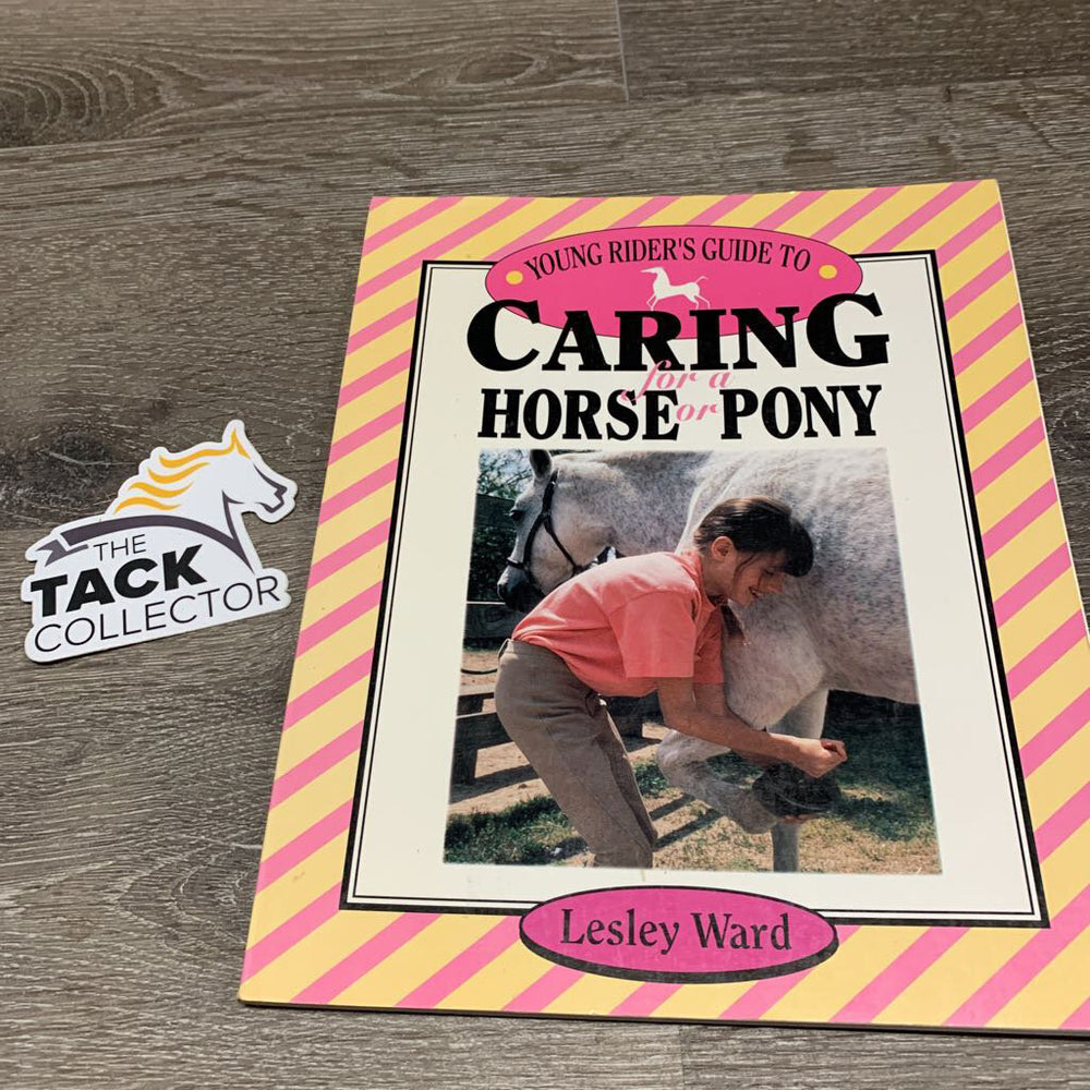 Young Riders Guide to Caring for a Horse or Pony by Lesley Ward *dirt, gc, scratches, bent corners, scraped edges