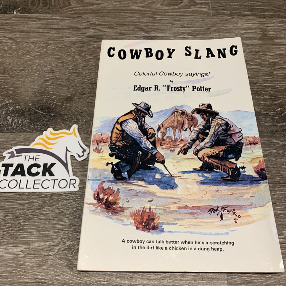 Cowboy Slang by Edgar R. 