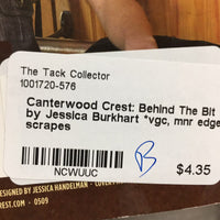 Canterwood Crest: Behind The Bit by Jessica Burkhart *vgc, mnr edge scrapes
