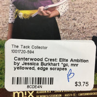 Canterwood Crest: Elite Ambition by Jessica Burkhart *gc, mnr yellowed, edge scrapes