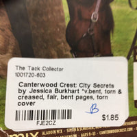 Canterwood Crest: City Secrets by Jessica Burkhart *v.bent, torn & creased, fair, bent pages, torn cover
