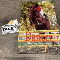 Dancer by Shelley Peterson *gc, marks, bent corners, curled edges, rubs