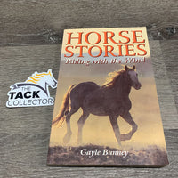 Horse Stories Riding with the Wind by Gayle Bunney *vgc, rubs, mnr scraped edges